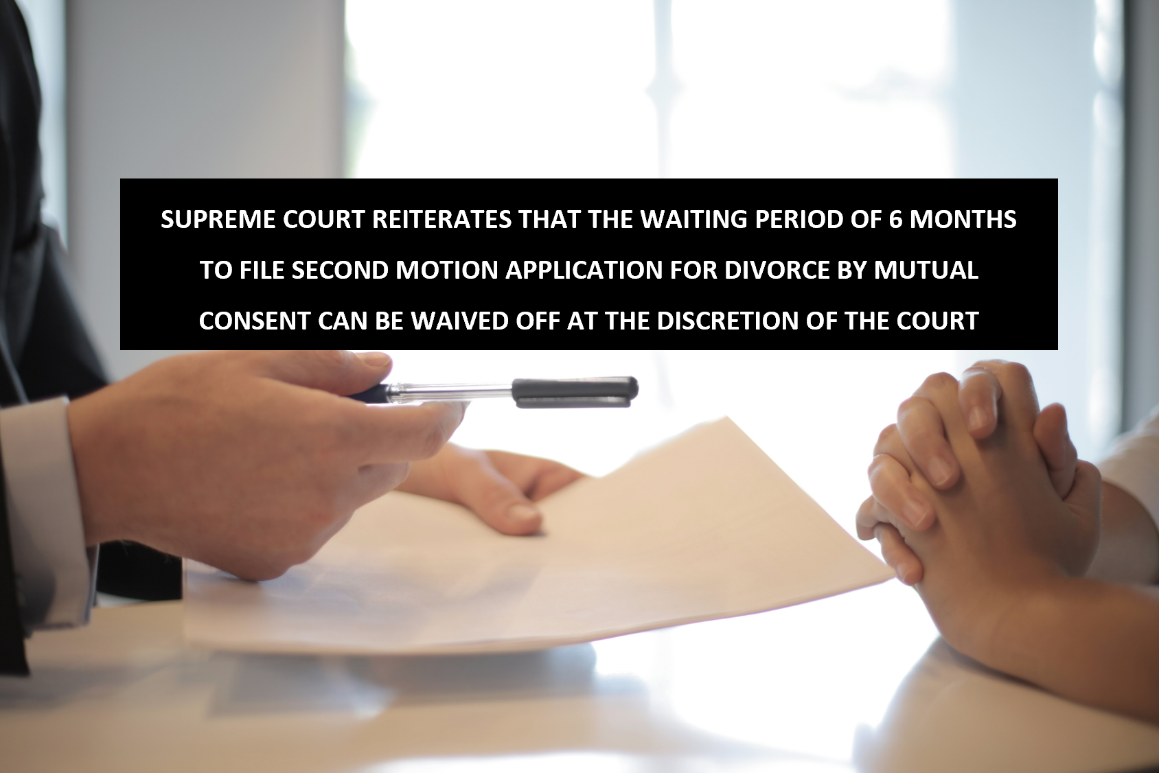 File Motion Application SUPREME COURT REITERATES THAT THE WAITING PERIOD OF 6 MONTHS TO FILE ...