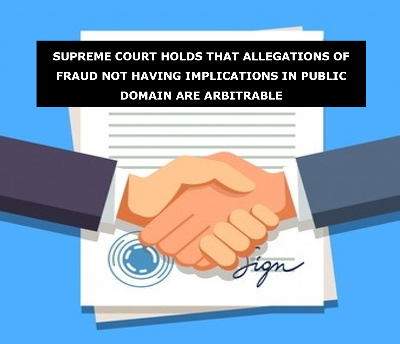 SUPREME COURT HOLDS THAT ALLEGATIONS OF FRAUD NOT HAVING IMPLICATIONS ...